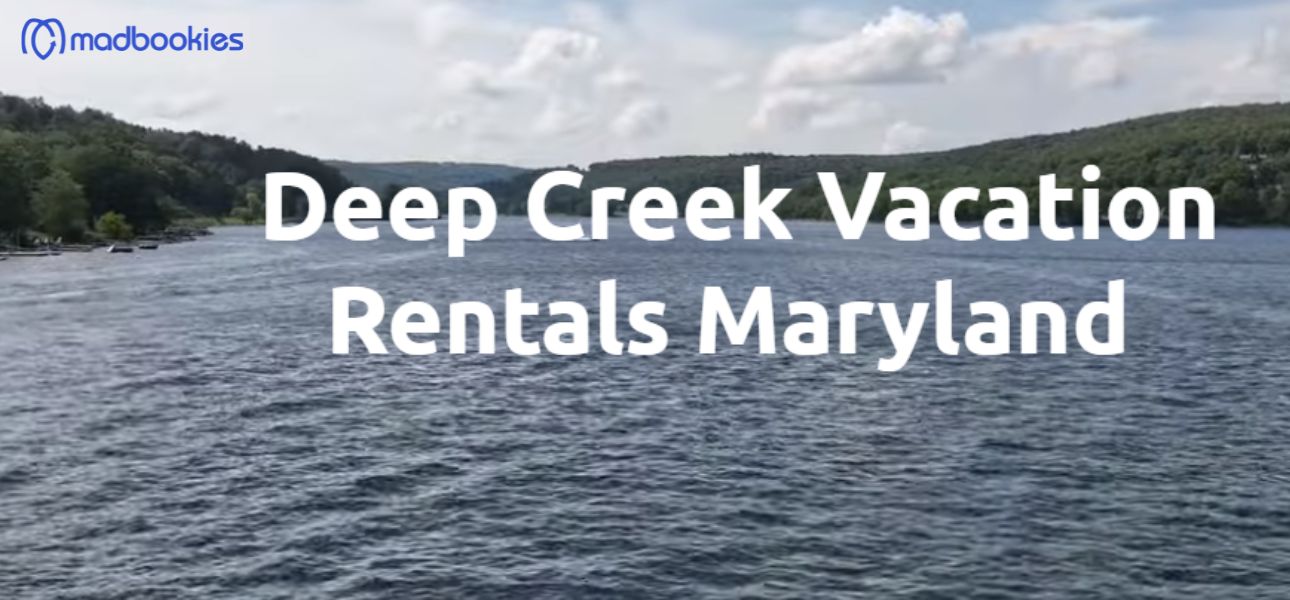 Deep Creek Vacation Rentals Maryland
